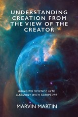 Understanding Creation From The View of The Creator