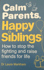 Calm Parents, Happy Siblings