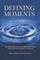 Defining Moments