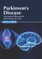 Parkinson's Disease: Advanced Research and Clinical Care