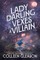 Lady Darling Vexes a Villain