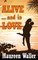 ALIVE ...and in Love