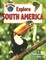 Explore South America