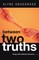 Between Two Truths