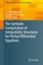 The Symbolic Computation of Integrability Structures for Partial Differential Equations