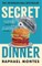 Secret Dinner