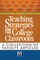 Teaching Strategies for the College Classroom