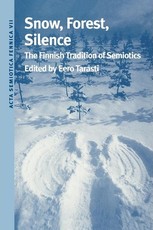 Snow, Forest, Silence: The Finnish Tradition of Semiotics