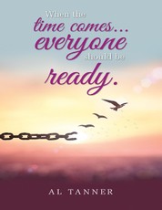 When the Time Comes... Everyone Should Be Ready.