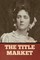 Post, E: Title Market