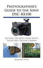 Photographer's Guide to the Sony DSC-RX100