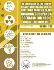 Re-Evaluation of the Indoor Resuspension Factor for the Screening Analysis of the Building Occupancy Scenario for NRC's License Termination Rule
