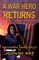 A War Hero Returns--Paperback Edition