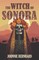 The Witch of Sonora