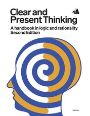 Clear and Present Thinking, Second Edition