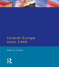 Lewis, P: Central Europe Since 1945
