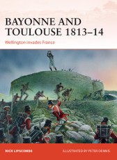 Bayonne and Toulouse 1813-14