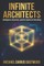 Infinite Architects
