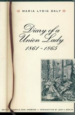 Diary of a Union Lady, 1861-1865