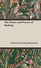 The Theory and Practice of Banking
