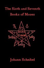 The Sixth and Seventh Books of Moses