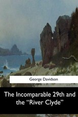 The Incomparable 29th and the "River Clyde"