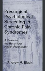 Block, A: Presurgical Psychological Screening in Chronic Pai