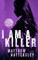 I Am a Killer