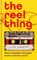 The Reel Thing