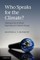 Who Speaks for the Climate?