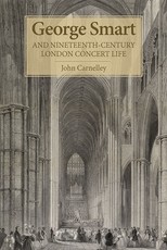 George Smart and Nineteenth-Century London Concert Life