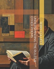 Understanding the Rules & Other Poems