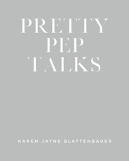 Pretty Pep Talks