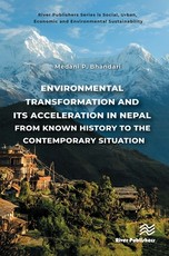 Environmental Transformation and Its Acceleration in Nepal from Known History to the Contemporary Situation