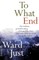 To What End?