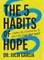 The 5 Habits of Hope