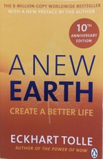 A New Earth: Create A Better Life