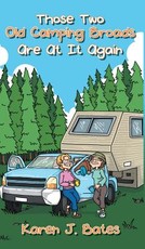 Those Two Old Camping Broads Are at It Again