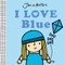 I Love Blue