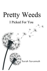 Pretty Weeds I Picked for You