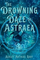 The Drowning Daze of Astraea