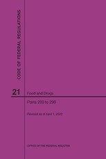 Code of Federal Regulations Title 21, Food and Drugs, Parts 200-299, 2020