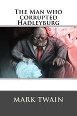 The Man who corrupted Hadleyburg