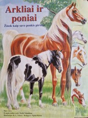 Arkliai ir poniai. Žinok kaip savo penkis pirštus