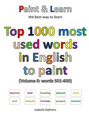 Top 1000 most used words in English to paint (Volume 6