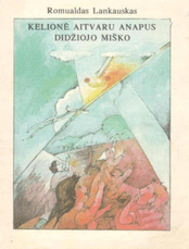 Kelionė aitvaru anapus didžiojo miško