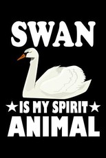 Swan Is My Spirit Animal