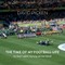 The Time of My Football Life