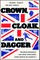 Crown, Cloak, and Dagger