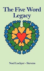 The Five Word Legacy